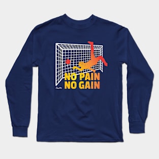 No Pain No Gain Long Sleeve T-Shirt